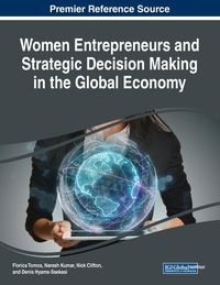 Produktbild: Women Entrepreneurs and Strategic Decision Making in the Global Economy