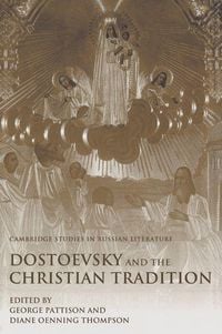 Produktbild: Dostoevsky and the Christian Tradition