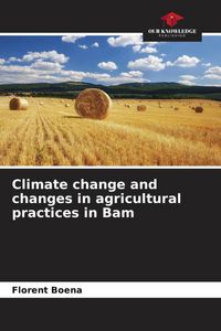 Produktbild: Climate change and changes in agricultural practices in Bam