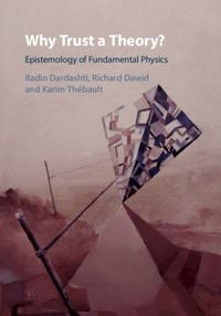 Produktbild: Why Trust a Theory?