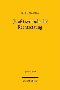 Produktbild: (Blo&szlig;) symbolische Rechtsetzung