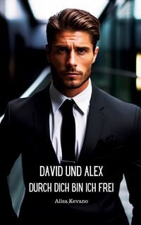 Produktbild: David und Alex Durch dich bin ich frei