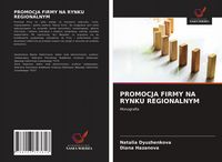 Produktbild: Promocja Firmy Na Rynku Regionalnym