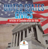 Bild vom Artikel United States Civics - Articles of Confederation for Kids | Children's Edition | 4th Grade Social Studies vom Autor BABY