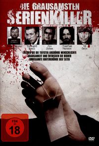 Die grausamsten Serienkiller