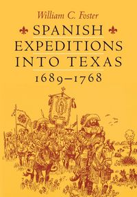 Produktbild: Spanish Expeditions into Texas, 1689-1768