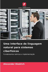 Produktbild: Uma interface de linguagem natural para sistemas ciberf&iacute;sicos