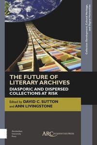 Produktbild: The Future of Literary Archives