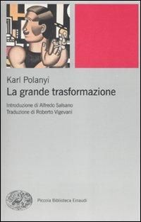 Produktbild: La grande trasformazione. Le origini economiche e politiche della nostra epoca