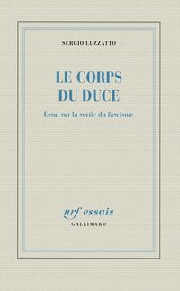Produktbild: Le corps du Duce : essai sur la sortie du fascisme