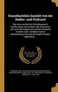 Produktbild: Kunstbüchlein handelt von der Radier- und Etzkunst