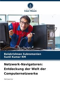 Produktbild: Netzwerk-Navigatoren: Entdeckung der Welt der Computernetzwerke