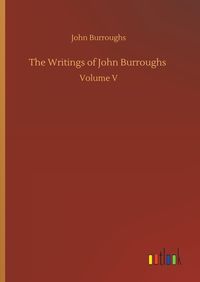 Produktbild: The Writings of John Burroughs