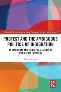 Produktbild: Protest and the Ambiguous Politics of Indignation