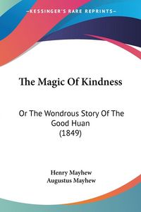Produktbild: The Magic Of Kindness