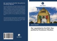 Produktbild: Der zapatistische Konflikt: Das politische Paradoxon Mexikos