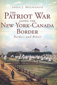Produktbild: Patriot War Along the New York-Canada Border