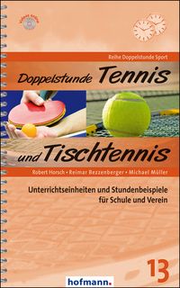 Bild vom Artikel Doppelstunde Tennis / Tischtennis vom Autor Robert Horsch