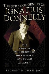 Produktbild: The Strange Genius of Ignatius Donnelly