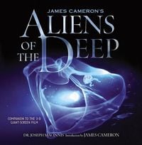 Produktbild: James Cameron's Aliens of the Deep: Voyages to the Strange World of the Deep Ocean