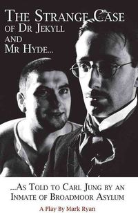 Produktbild: The Strange Case of Dr Jekyll and Mr Hyde as Told to Carl Jung by an Inmate of Broadmoor Asylum