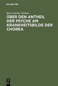 Produktbild: &Uuml;ber den Antheil der Psyche am Krankheitsbilde der Chorea