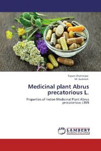 Produktbild: Chatterjee, T: Medicinal plant Abrus precatorious L.