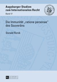 Produktbild: Die Immunit&auml;t &laquo;ratione personae&raquo; des Souver&auml;ns