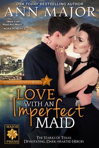 Produktbild: Love with an Imperfect Maid (Lone Star Dynasty, #2)