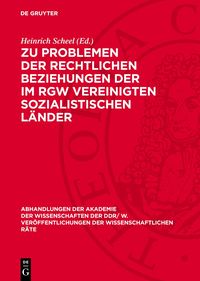 Produktbild: Zu Problemen der rechtlichen Beziehungen der im RGW vereinigten sozialistischen L&auml;nder