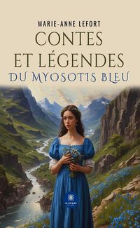 Produktbild: Contes et l&eacute;gendes du myosotis bleu