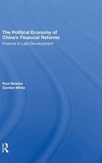 Produktbild: The Political Economy Of China's Financial Reforms
