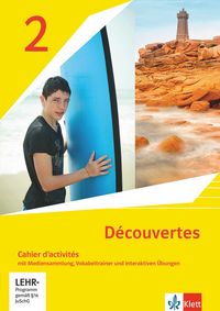 Produktbild: D&eacute;couvertes 2. Ausgabe 1. oder 2. Fremdsprache. Cahier d'activit&eacute;s mit Mediensammlung, Vokabeltrainer und &Uuml;bungssoftware 2. Lernjahr