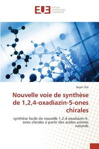Produktbild: Nouvelle voie de synth&egrave;se de 1,2,4-oxadiazin-5-ones chirales