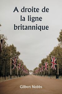 Produktbild: A droite de la ligne britannique