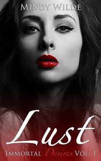 Produktbild: Lust (Immortal Desires, #1)