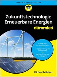 Produktbild: Zukunftstechnologie Erneuerbare Energien f&uuml;r Dummies