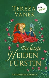 Produktbild: Die letzte Heidenf&uuml;rstin