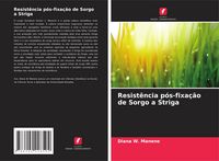 Produktbild: Resist&ecirc;ncia p&oacute;s-fixa&ccedil;&atilde;o de Sorgo a Striga