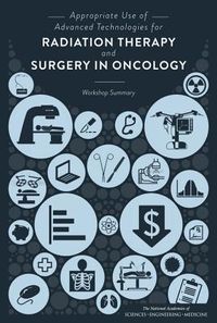 Produktbild: Appropriate Use of Advanced Technologies for Radiation Therapy and Surgery in Oncology