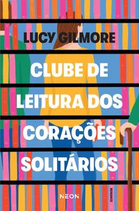 Produktbild: Clube de leitura dos cora&ccedil;&otilde;es solit&aacute;rios