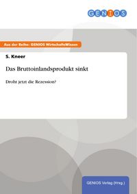 Produktbild: Das Bruttoinlandsprodukt sinkt