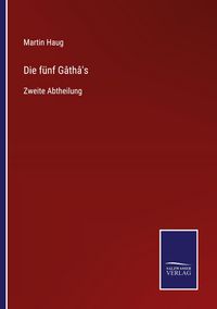 Produktbild: Die f&uuml;nf G&acirc;th&acirc;'s