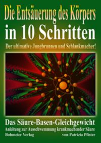 Produktbild: Die Ents&auml;uerung des K&ouml;rpers in 10 Schritten