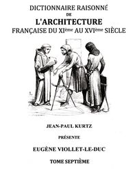 Produktbild: Dictionnaire Raisonn&eacute; de l'Architecture Fran&ccedil;aise du XIe au XVIe si&egrave;cle Tome VII