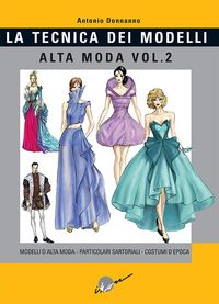 Produktbild: Modelli alta moda, particolari sartoriali, costumi d'epoca