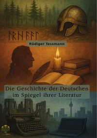 Produktbild: Die Geschichte der Deutschen im Spiegel ihrer Literatur
