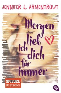 Bild vom Artikel Morgen lieb ich dich für immer vom Autor Jennifer L. Armentrout
