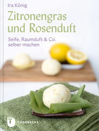 Zitronengras und Rosenduft