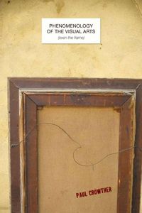 Produktbild: Phenomenology of the Visual Arts (Even the Frame)